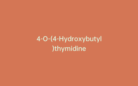 4-O-(4-Hydroxybutyl)thymidine