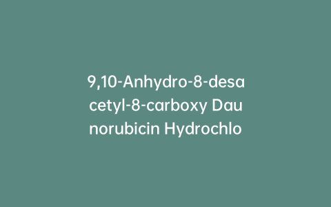 9,10-Anhydro-8-desacetyl-8-carboxy Daunorubicin Hydrochloride,> 85%