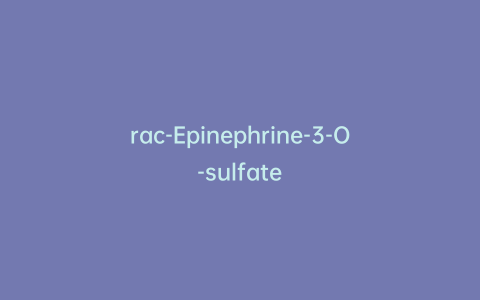 rac-Epinephrine-3-O-sulfate