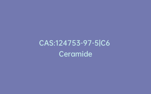 CAS:124753-97-5|C6 Ceramide