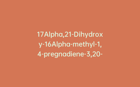 17Alpha,21-Dihydroxy-16Alpha-methyl-1,4-pregnadiene-3,20-dione