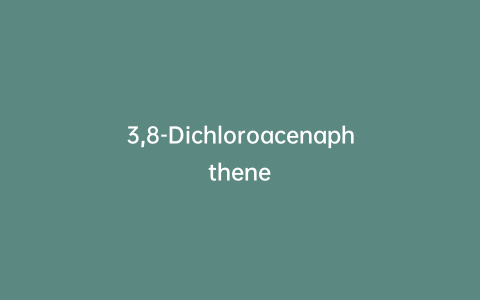 3,8-Dichloroacenaphthene