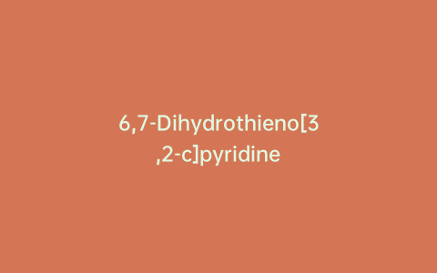 6,7-Dihydrothieno[3,2-c]pyridine