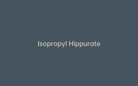 Isopropyl Hippurate