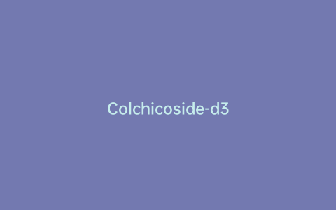 Colchicoside-d3