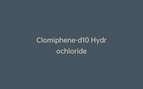 Clomiphene-d10 Hydrochloride