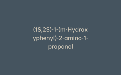 (1S,2S)-1-(m-Hydroxyphenyl)-2-amino-1-propanol