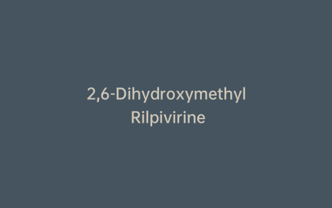 2,6-Dihydroxymethyl Rilpivirine