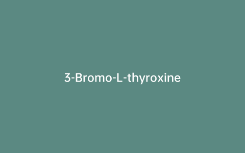 3-Bromo-L-thyroxine