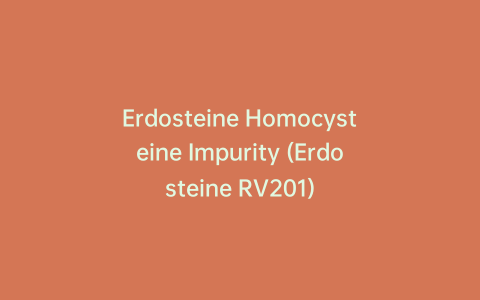 Erdosteine Homocysteine Impurity (Erdosteine RV201)