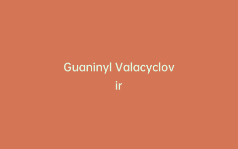 Guaninyl Valacyclovir