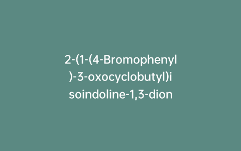 2-(1-(4-Bromophenyl)-3-oxocyclobutyl)isoindoline-1,3-dione