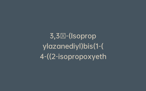 3,3′-(Isopropylazanediyl)bis(1-(4-((2-isopropoxyethoxy)methyl)phenoxy)propan-2-ol)