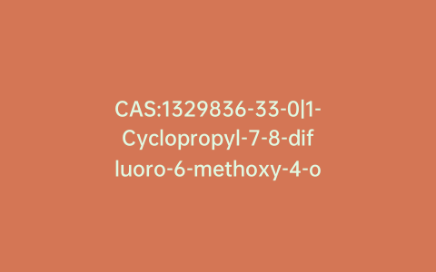 CAS:1329836-33-0|1-Cyclopropyl-7-8-difluoro-6-methoxy-4-oxo-1,4-dihydroquinoline-3-carboxylic Acid Ethyl Ester