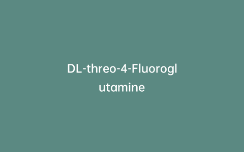 DL-threo-4-Fluoroglutamine