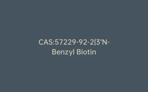 CAS:57229-92-2|3’N-Benzyl Biotin