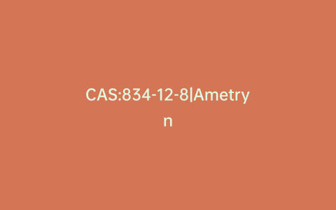 CAS:834-12-8|Ametryn