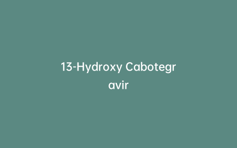 13-Hydroxy Cabotegravir