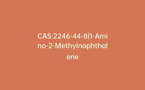 CAS:2246-44-8|1-Amino-2-Methylnaphthalene