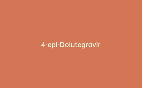 4-epi-Dolutegravir