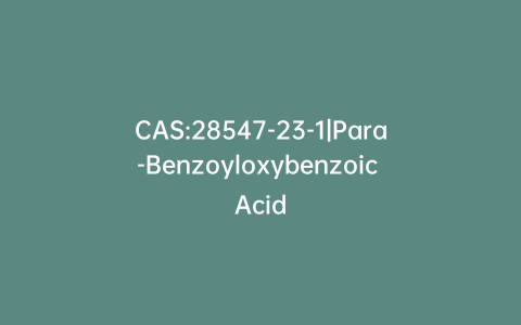 CAS:28547-23-1|Para-Benzoyloxybenzoic Acid