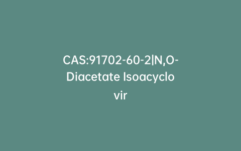 CAS:91702-60-2|N,O-Diacetate Isoacyclovir