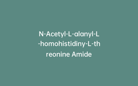 N-Acetyl-L-alanyl-L-homohistidiny-L-threonine Amide