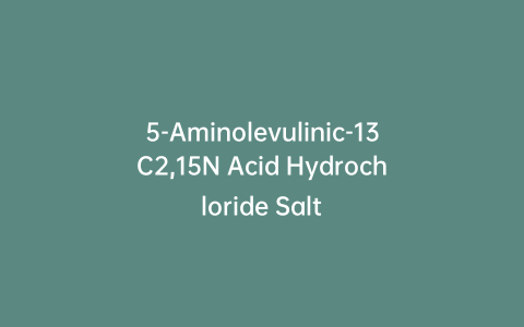 5-Aminolevulinic-13C2,15N Acid Hydrochloride Salt