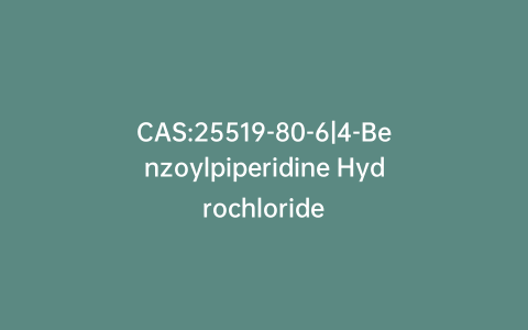 CAS:25519-80-6|4-Benzoylpiperidine Hydrochloride