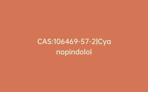 CAS:106469-57-2|Cyanopindolol