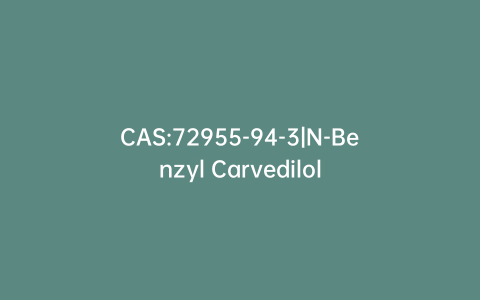 CAS:72955-94-3|N-Benzyl Carvedilol