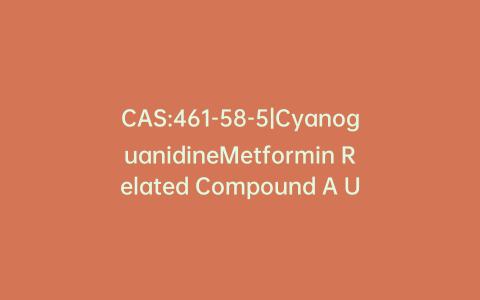 CAS:461-58-5|CyanoguanidineMetformin Related Compound A USP