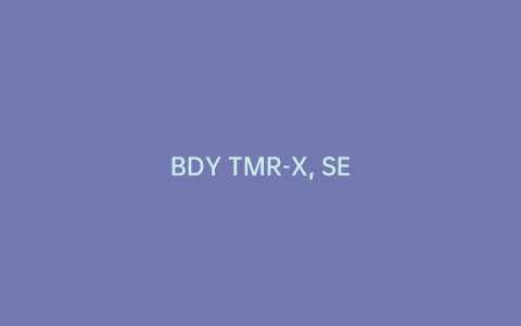 BDY TMR-X, SE