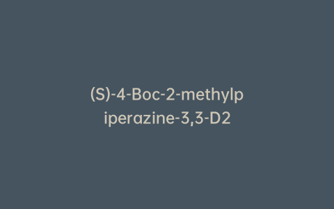 (S)-4-Boc-2-methylpiperazine-3,3-D2