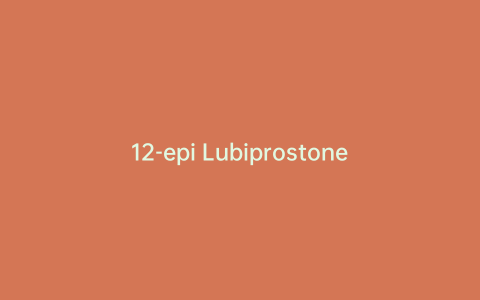 12-epi Lubiprostone