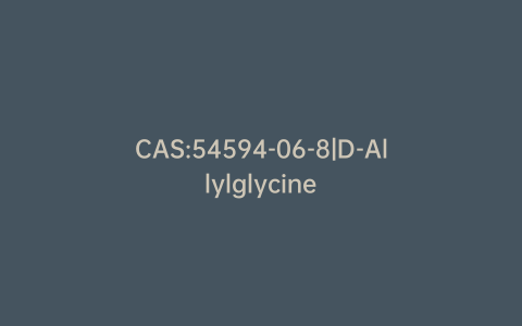 CAS:54594-06-8|D-Allylglycine