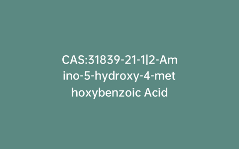 CAS:31839-21-1|2-Amino-5-hydroxy-4-methoxybenzoic Acid