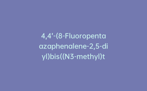 4,4’-(8-Fluoropentaazaphenalene-2,5-diyl)bis((N3-methyl)triphenylamine)