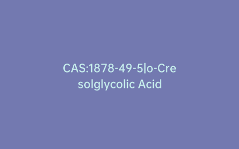 CAS:1878-49-5|o-Cresolglycolic Acid