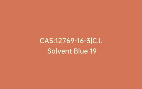 CAS:12769-16-3|C.I. Solvent Blue 19