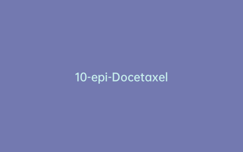 10-epi-Docetaxel