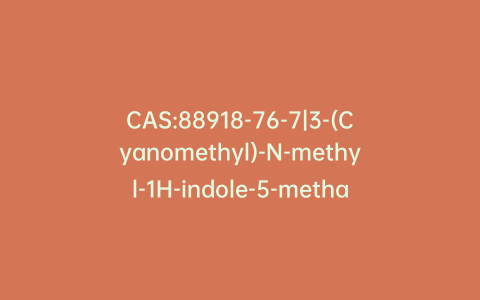 CAS:88918-76-7|3-(Cyanomethyl)-N-methyl-1H-indole-5-methanesulfonamide