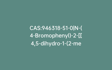 CAS:946318-51-0|N-(4-Bromophenyl)-2-[[4,5-dihydro-1-(2-methoxyphenyl)-4-oxo-1H-pyrazolo[3,4-d]pyrimidin-6-yl]thio]acetamide