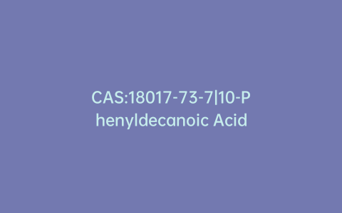 CAS:18017-73-7|10-Phenyldecanoic Acid