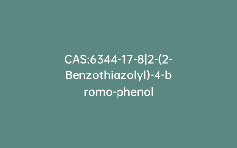 CAS:6344-17-8|2-(2-Benzothiazolyl)-4-bromo-phenol