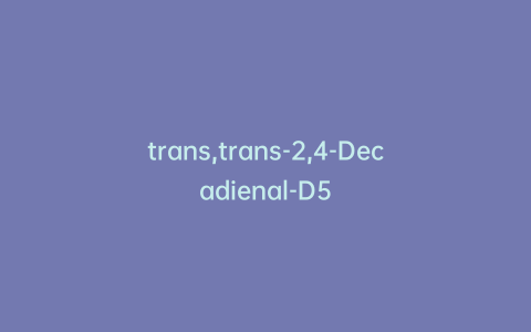 trans,trans-2,4-Decadienal-D5