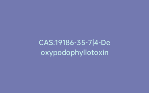 CAS:19186-35-7|4-Deoxypodophyllotoxin