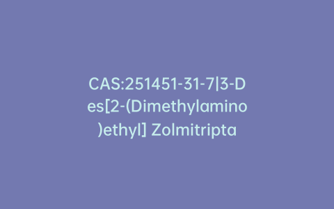 CAS:251451-31-7|3-Des[2-(Dimethylamino)ethyl] Zolmitriptan 3-Acetic Acid