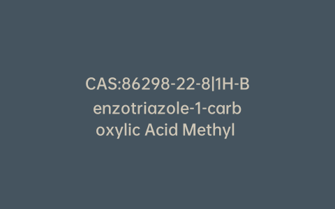 CAS:86298-22-8|1H-Benzotriazole-1-carboxylic Acid Methyl Ester