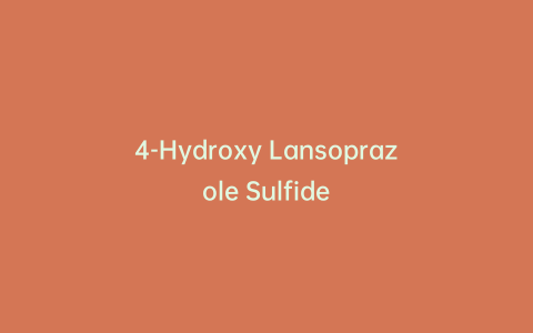 4-Hydroxy Lansoprazole Sulfide